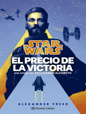 cover image of Star Wars Escuadrón Alfabeto nº 03/03 El precio de la victoria